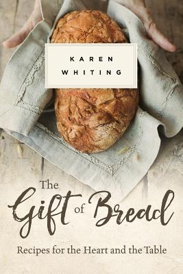 THE GIFT OF BREAD