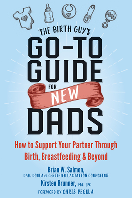 The Birth Guy's Go-To Guide for New Dads