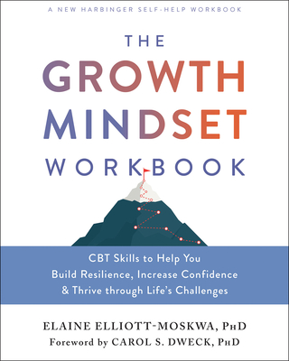 The Growth Mindset Workbook