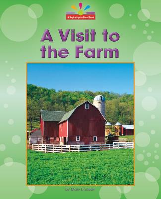 A Visit to the Farm