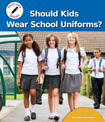 Should Kids Wear School Uniforms?