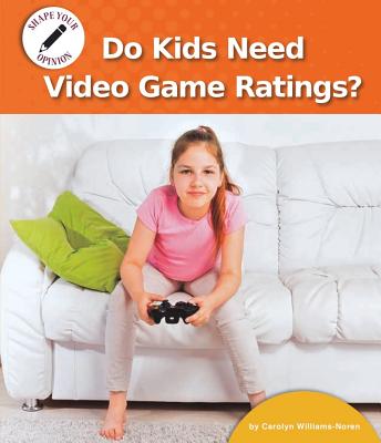 Do Kids Need Video Game Ratings?