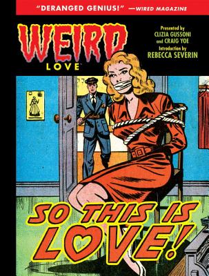 Weird Love: So This is Love!