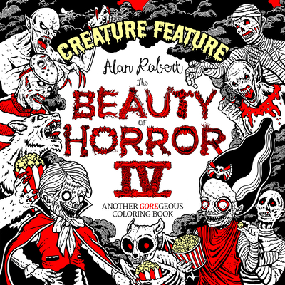 Beauty of Horror 4: Creature Feature Colouring Book