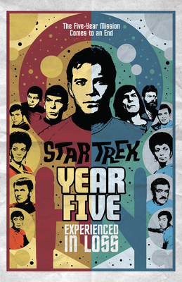 Star Trek: Year Five - Experienced in Loss