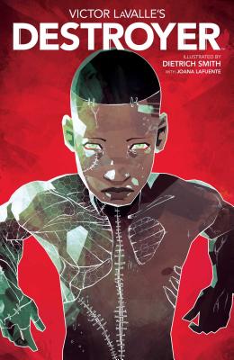 Victor LaValle''s Destroyer