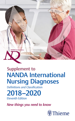 Supplement to NANDA International Nursing Diagnoses: Definitions and Classification, 2018-2020 (11th Edition)