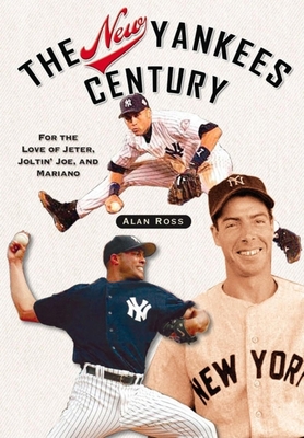 The New Yankees Century