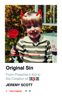 Original Sin:  From Preacher's Kid to the Creation of CinemaSins (and 3.5 billion+ views)