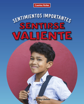 Sentirse valiente