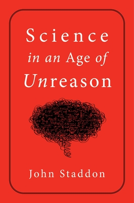 Science in an Age of Unreason