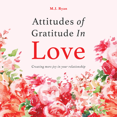 Attitudes of Gratitude in Love