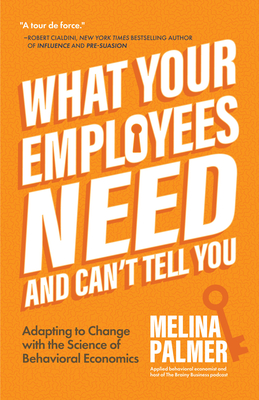 What Your Employees Need and Can''t Tell You