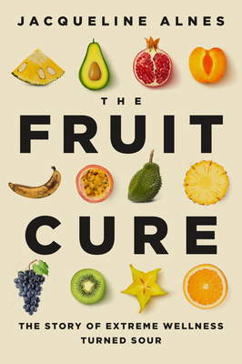 The Fruit Cure