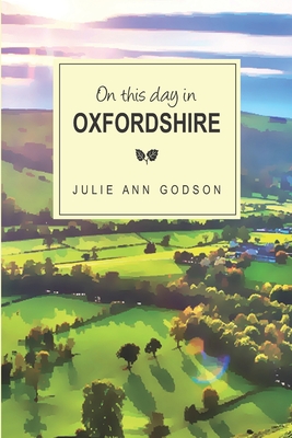 On this day in Oxfordshire