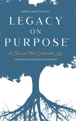 Legacy on Purpose&#8480;