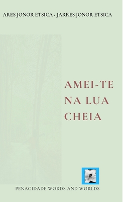 Amei-te na lua cheia