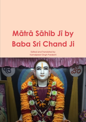 M&#257;tr&#257; S&#257;hib J&#299; by Baba Sri Chand Ji