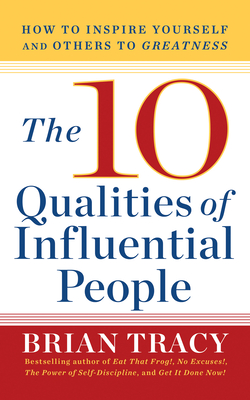 The 10 Qualities of Influential People