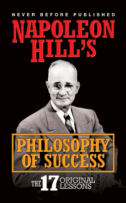 Napoleon Hill''s Philosphy of Success