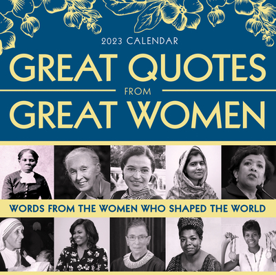 2023 Great Quotes From Great Women Boxed Calendar