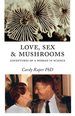 Love, Sex & Mushrooms