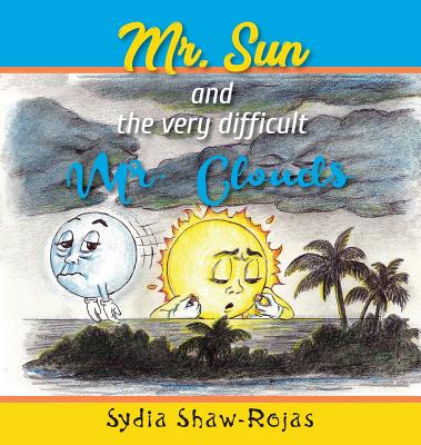 Mr. Sun and the very Difficult Mr. Clouds