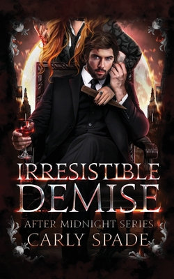 Irresistible Demise