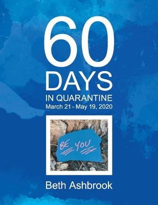 60 Days in Quarantine