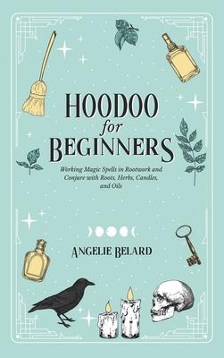 Hoodoo For Beginners