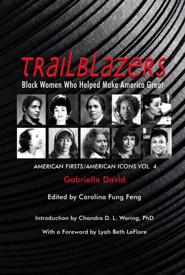 Trailblazers, Black Women Who Helped Make Americ - American Firsts/American Icons, Volume 4