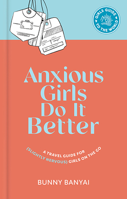 Anxious Girls Do It Better