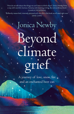 Beyond Climate Grief