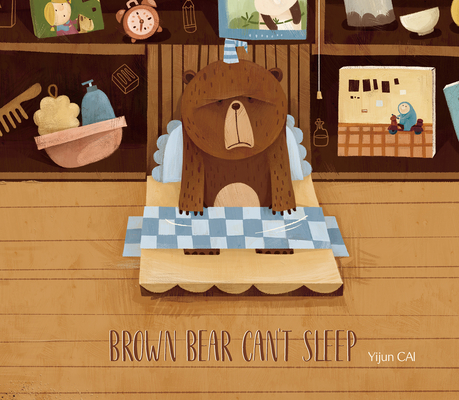 Brown Bear Can''t Sleep
