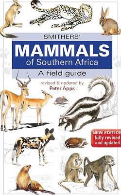 Smithers Mammals of Southern Africa