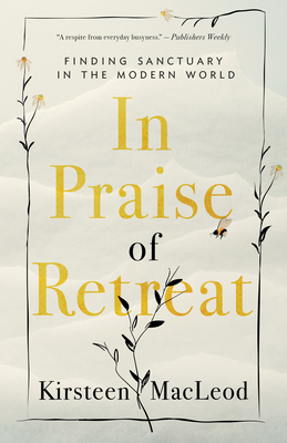 In Praise Of Retreat