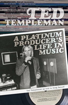 Ted Templeman: A Platinum Producer's Life In Music