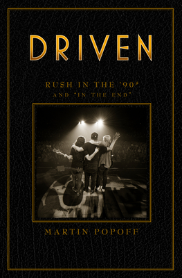 Driven: Rush In The 90s And 'in The End'