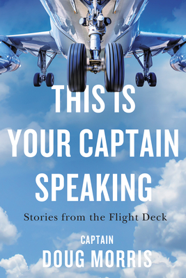 This Is Your Captain Speaking