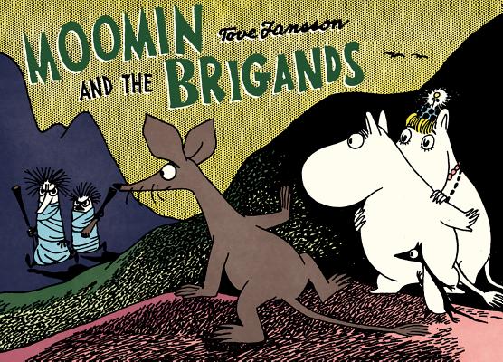 Moomin and the Brigand