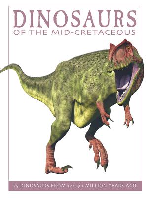 Dinosaurs of the Middle Cretaceous