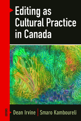 Editing as Cultural Practice in Canada