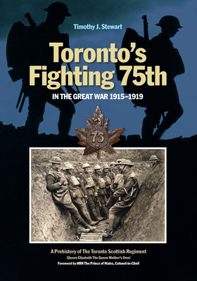 Toronto's Fighting 75th in the Great War 1915-1919