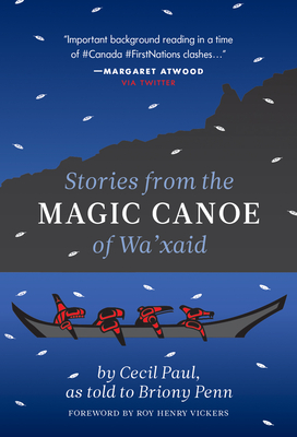 Stories from the Magic Canoe of Wa'xaid