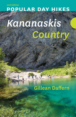 Popular Day Hikes: Kananaskis Country - 2nd Edition