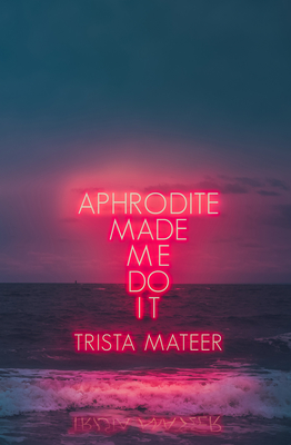 Aphrodite Made Me Do It