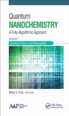 Quantum Nanochemistry, Volume One