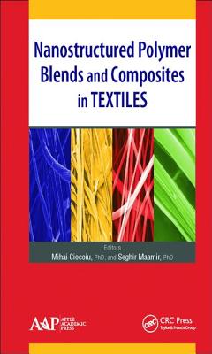 Nanostructured Polymer Blends and Composites in Textiles