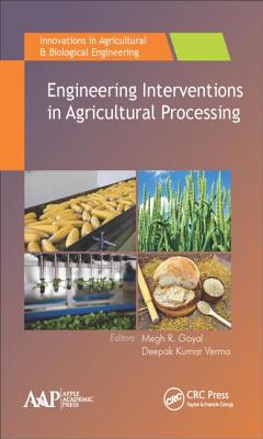 Engineering Interventions in Agricultural Processing