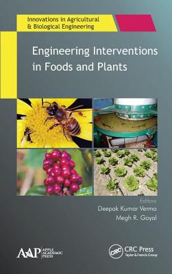 Engineering Interventions in Foods and Plants